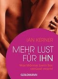 Mehr Lust für ihn: Was Männer beim Sex verrückt macht